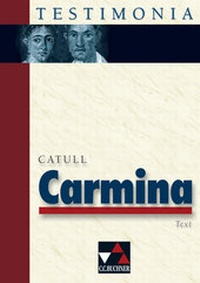 Abbildung von: Testimonia / Catull, Carmina - Buchner, C.C.