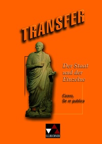 Abbildung von: Transfer. Die Lateinlektüre / Der Staat und der Einzelne - Buchner, C.C.