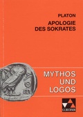 Cover: Mythos und Logos. Lernzielorientierte griechische Texte / Platon, Apologie des Sokrates - Buchner, C.C.