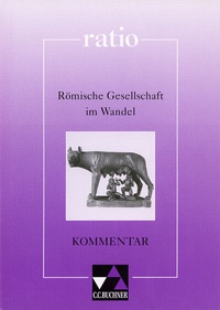 Abbildung von: ratio / Römische Gesellschaft im Wandel, Kommentar - Buchner, C.C.