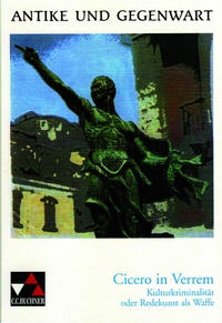 Abbildung von: Antike und Gegenwart / Cicero in Verrem - Buchner, C.C.
