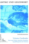 Cover: Antike und Gegenwart / Virtutes Cardinales LK - Buchner, C.C.