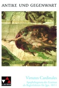 Cover: Antike und Gegenwart / Virtutes Cardinales - Buchner, C.C.
