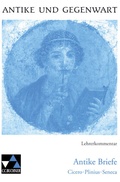 Cover: Antike und Gegenwart / Antike Briefe LK - Buchner, C.C.