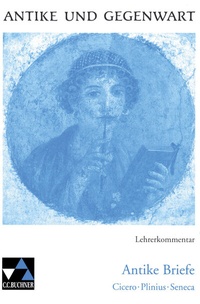 Abbildung von: Antike und Gegenwart / Antike Briefe LK - Buchner, C.C.