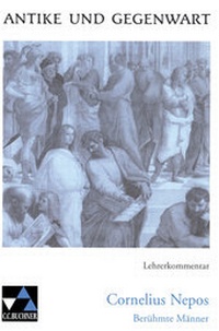 Abbildung von: Antike und Gegenwart / Nepos, Berühmte Männer LK - Buchner, C.C.