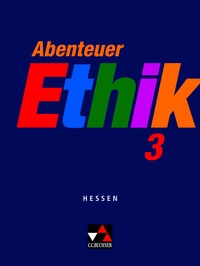 Abbildung von: Abenteuer Ethik - Hessen / Abenteuer Ethik Hessen 3 - Buchner, C.C.
