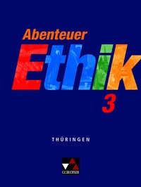 Abbildung von: Abenteuer Ethik - Thüringen / Abenteuer Ethik Thüringen 3 - Buchner, C.C.
