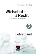 Cover: Buchners Kolleg Wirtschaft & Recht - alt / Kolleg Wirtschaft & Recht LB 2 - Buchner, C.C.