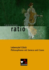 Abbildung von: Sammlung ratio / Lebensziel Glück - Buchner, C.C.