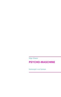 Enlarge image Cover: Psycho-Maschine - BoD - Books on Demand