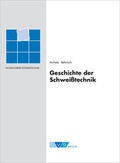 Cover: Geschichte der Schwei&szlig;technik - DVS Media GmbH