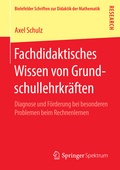 Cover: Fachdidaktisches Wissen von Grundschullehrkr&auml;ften - Springer Spektrum