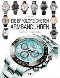 Abbildung von: Die erfolgreichsten Armbanduhren - Heel