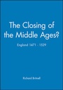 Cover: The Closing of the Middle Ages? - Wiley