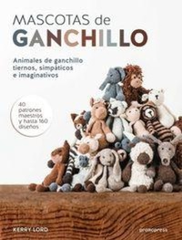 Abbildung von: Mascotas de ganchillo : Animales de ganchillo tiernos, simpáticos e imaginativos - Promopress