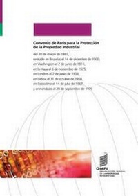 Abbildung von: Convenio de Paris Para La Proteccion de La Propiedad Industrial - World Intellectual Property Organization