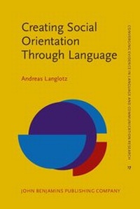 Abbildung von: Creating Social Orientation Through Language - John Benjamins Publishing Company