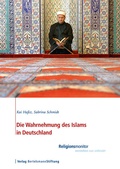 Cover: Die Wahrnehmung des Islams in Deutschland - Verlag Bertelsmann Stiftung