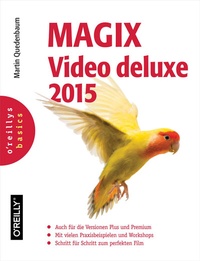 Abbildung von: MAGIX Video deluxe 2015 - O'Reilly