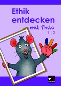 Cover: Ethik entdecken mit Philo / Ethik entdecken 1/2 - Buchner, C.C.