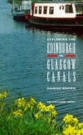 Cover: Exploring the Edinburgh to Glasgow Canals - Mercat Press