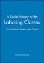 Cover: A Social History of the Laboring Classes - Wiley