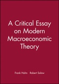 Cover: A Critical Essay on Modern Macroeconomic Theory - Wiley