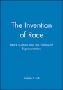 Cover: The Invention of Race - Wiley