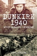 Cover: Dunkirk 1940: 'Whereabouts Unknown' - The History Press Ltd