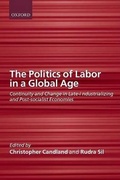 Cover: The Politics of Labor in a Global Age - Oxford University Press