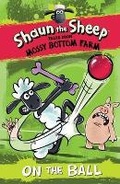 Cover: Shaun the Sheep: On the Ball - Candlewick Press,U.S.