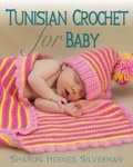 Cover: Tunisian Crochet for Baby - Stackpole Books