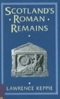 Cover: Scotland's Roman Remains - John Donald Publishers Ltd