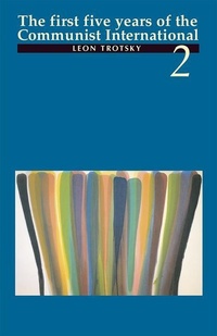 Enlarge image Cover: The First Five Years of the Communist International: Volume 2 - Pathfinder Press