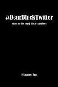 Cover: Dear Black Twitter - Untraditional Publishing Company, LLC