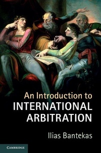 Abbildung von: An Introduction to International Arbitration - Cambridge University Press
