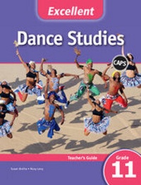 Abbildung von: Excellent Dance Studies Teacher's Guide Grade 11 - Cambridge University Press