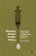 Cover: Shaping Global Health Policy - Palgrave Macmillan