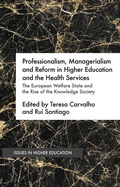 Cover: Professionalism, Managerialism and Reform in Higher Education and the Health Services - Palgrave Macmillan