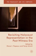 Cover: Revisiting Holocaust Representation in the Post-Witness Era - Palgrave Macmillan
