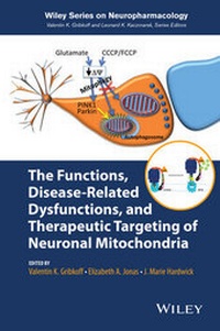 Abbildung von: The Functions, Disease-Related Dysfunctions, and Therapeutic Targeting of Neuronal Mitochondria - Wiley