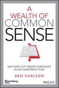 Bild vergrößern Bild: A Wealth of Common Sense - Bloomberg Press
