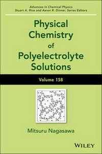 Abbildung von: Physical Chemistry of Polyelectrolyte Solutions, Volume 158 - Wiley