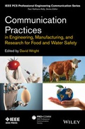 Cover: Communication Practices in Engineering, Manufacturing, and Research for Food and Water Safety - Wiley-IEEE Press