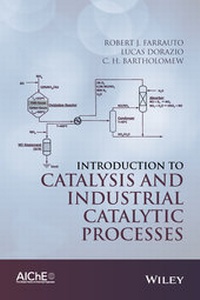 Enlarge image Cover: Introduction to Catalysis and Industrial Catalytic Processes - Wiley