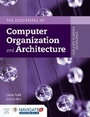 Cover: The Essentials of Computer Organization and Architecture - Jones and Bartlett Publishers, Inc