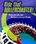 Cover: Ride that Rollercoaster - Raintree Publishers