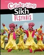 Cover: Celebrating Sikh Festivals - Raintree Publishers