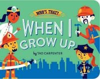 Enlarge image Cover: When I Grow Up - Sterling